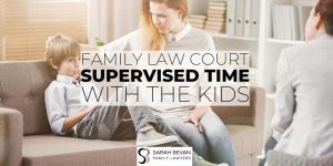 Supervised visits with the kids family lawyer sydney