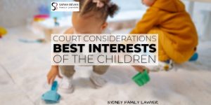 court considerations for best interests of children family lawyer sydney
