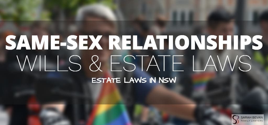 Same Sex Relationship Wills Estate Lawyer SYdney