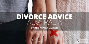 Divorce Advice Australia Lawyers Sydney