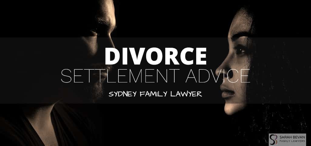 Divorce Lawyer Sydney Settlement Advice