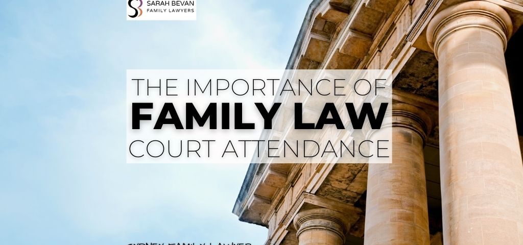 important to turn up to court family law case sydney