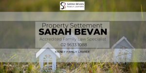 Property Settlement Lawyers Parramatta | Sydney Family Property Settlement Solicitors