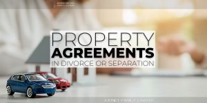 Property Agreement Divorce Lawyer Sydney
