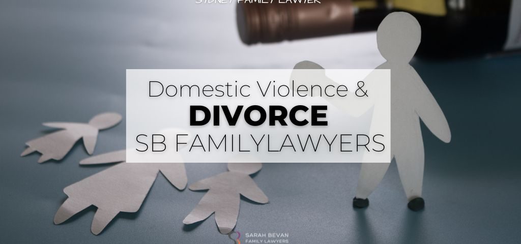 Domestic Violence & Divorce | Sarah Bevan Family Divorce Lawyers Sydney & Parramatta